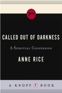 cover of the book Called out of darkness: a spiritual confession