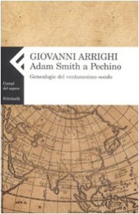 cover of the book Adam Smith a Pechino. Genealogie del ventunesimo secolo