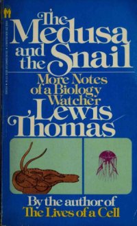 cover of the book The Medusa and the Snail : More Notes of a Biology Watcher