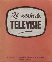 cover of the book Zo… werkt de televisie