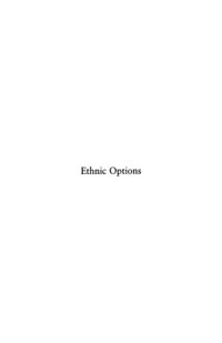 cover of the book Ethnic options : choosing identities in America