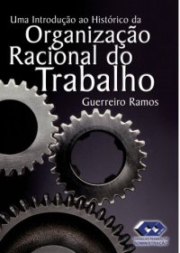 cover of the book Uma introdução ao historico da organização racional do trabalho