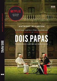 cover of the book Dois Papas: Francisco, Bento e a decisão que abalou o mundo