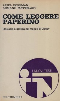 cover of the book Come leggere Paperino. Ideologia e politica nel mondo di Disney