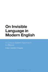 cover of the book On Invisible Language in Modern English: A Corpus-based Approach to Ellipsis