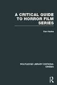 cover of the book A critical guide to horror film series