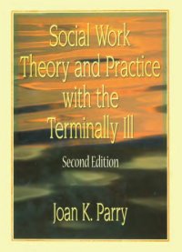 cover of the book Social work theory and practice with the terminally ill