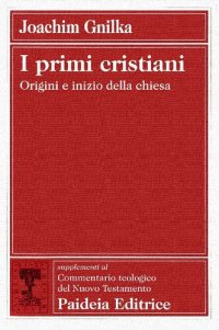 cover of the book I primi cristiani. Origini e inizio della chiesa