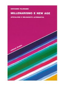 cover of the book Millenarismo e New Age. Apocalisse e religiosità alternativa