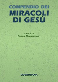 cover of the book Compendio dei miracoli di Gesù. Nuova ediz.