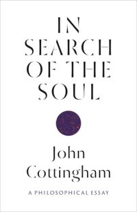 cover of the book In Search of the Soul: A Philosophical Essay