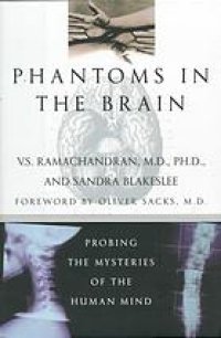 cover of the book Phantoms in the Brain: Probing the Mysteries of the Human Mind