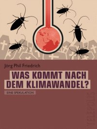 cover of the book Was kommt nach dem Klimawandel? (Telepolis)