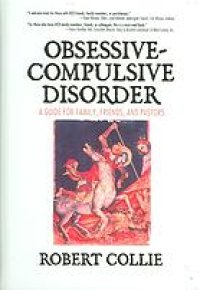 cover of the book Obsessive-compulsive disorder : a guide for family, friends, and pastors