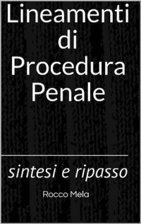 cover of the book Lineamenti di Procedura Penale: sintesi e ripasso