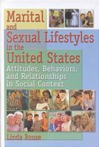 cover of the book Marital and sexual lifestyles in the United States : attitudes, behaviors, and relationships in social context