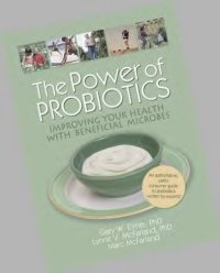 cover of the book Power of Probiotics: Improving Your Health with Beneficial Microbes