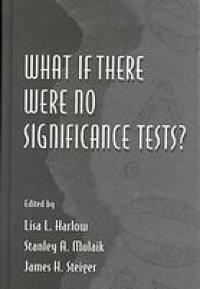 cover of the book What if there were no significance tests?