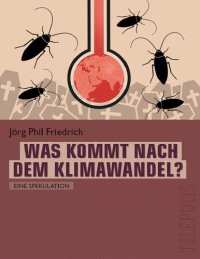 cover of the book Was kommt nach dem Klimawandel? (Telepolis)