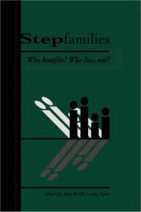 cover of the book Stepfamilies : who benefits? who does not?