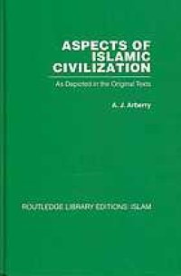 cover of the book Aspects of Islamic civilization as depicted in the original texts