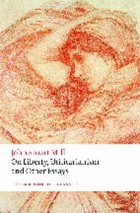 cover of the book On Liberty, Utilitarianism and Other Essays