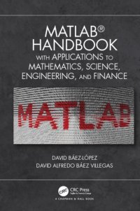 cover of the book MATLAB handbook with applications to mathematics, science, engineering, and finance