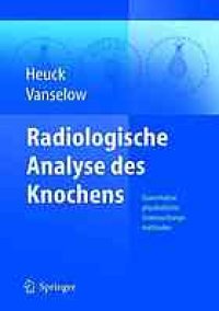 cover of the book Radiologische Analyse des Knochens : Bestimmung der Mineralkonzentration (Quantitative physikalische Untersuchungsmethoden)