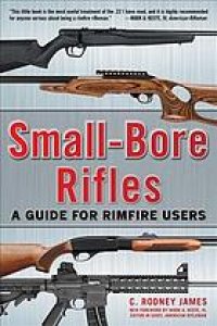 cover of the book Small-bore rifles : a guide for rimfire users