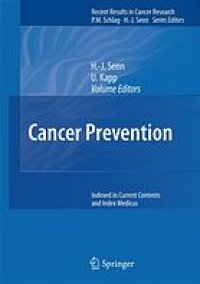 cover of the book Cancer prevention : [main proceedings of the Fourth International Conference on "Cancer Prevention 2006," ... held during February 16-18, 2006, in St. Gallen, Switzerland ; ] with ... 27 tables