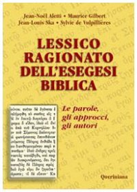 cover of the book Lessico ragionato dell'esegesi biblica. Le parole, gli approcci, gli autori