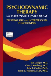 cover of the book Psychodynamic therapy for personality pathology : treating self and interpersonal functioning