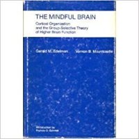 cover of the book The Mindful Brain: Cortical Organization and the Group-selective Theory of Higher Brain Function