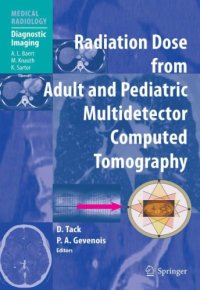 cover of the book Radiation Dose from Adult and Pediatric Multidetector Computed Tomography