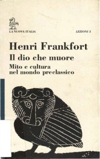 cover of the book Il dio che muore : mito e cultura nel mondo preclassico