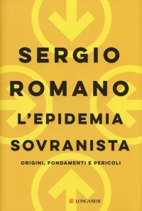 cover of the book L'epidemia sovranista. Origini, fondamenti e pericoli