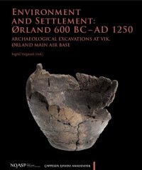 cover of the book Environment and Settlement: Ørland 600 BC - AD 1250. Archaeological Excavations at Vik, Ørland Main Air Base