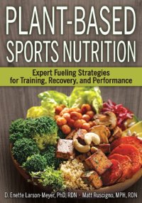 cover of the book Plant-based sports nutrition : expert fueling strategies for training, recovery, and performance