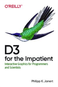 cover of the book D3 for the Impatient: Interactive Graphics for Programmers and Scientists