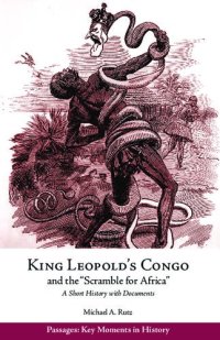 cover of the book King Leopold's Congo and the "Scramble for Africa" : a short history with documents