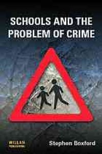 cover of the book Schools and the problem of crime