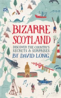 cover of the book Bizarre Scotland