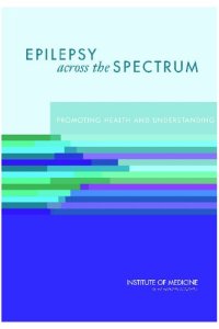 cover of the book Epilepsy Across the Spectrum: Promoting Health and Understanding