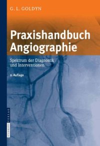 cover of the book Praxishandbuch Angiographie Spektrum der Diagnostik und Interventionen