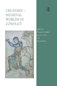 cover of the book Crusades - Medieval Worlds in Conflict