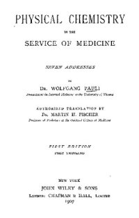 cover of the book Physical chemistry in the service of medicine; seven addresses,