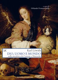 cover of the book Dio, uomo e mondo nella metafisica da Cartesio a Nietzsche