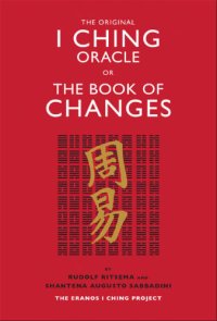 cover of the book The original I Ching oracle : or, The book of changes