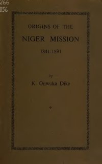 cover of the book Origins of the Niger Mission 1841-1891