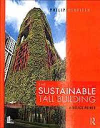 cover of the book The sustainable tall building : a design primer